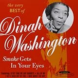 Smoke Gets in Your Eyes: Best of Dinah Washington