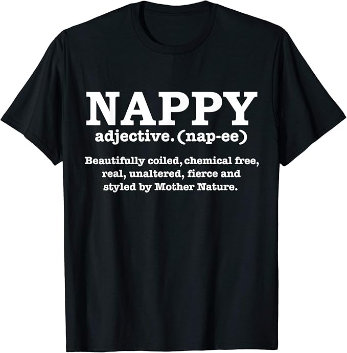 Men S Nappy Hair Definition T Shirt Natural Hair Pride Locs Kinky