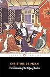 The Treasure of the City of Ladies: Or the Book of the Three Virtues (Penguin Classics)