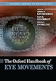The Oxford Handbook of Eye Movements