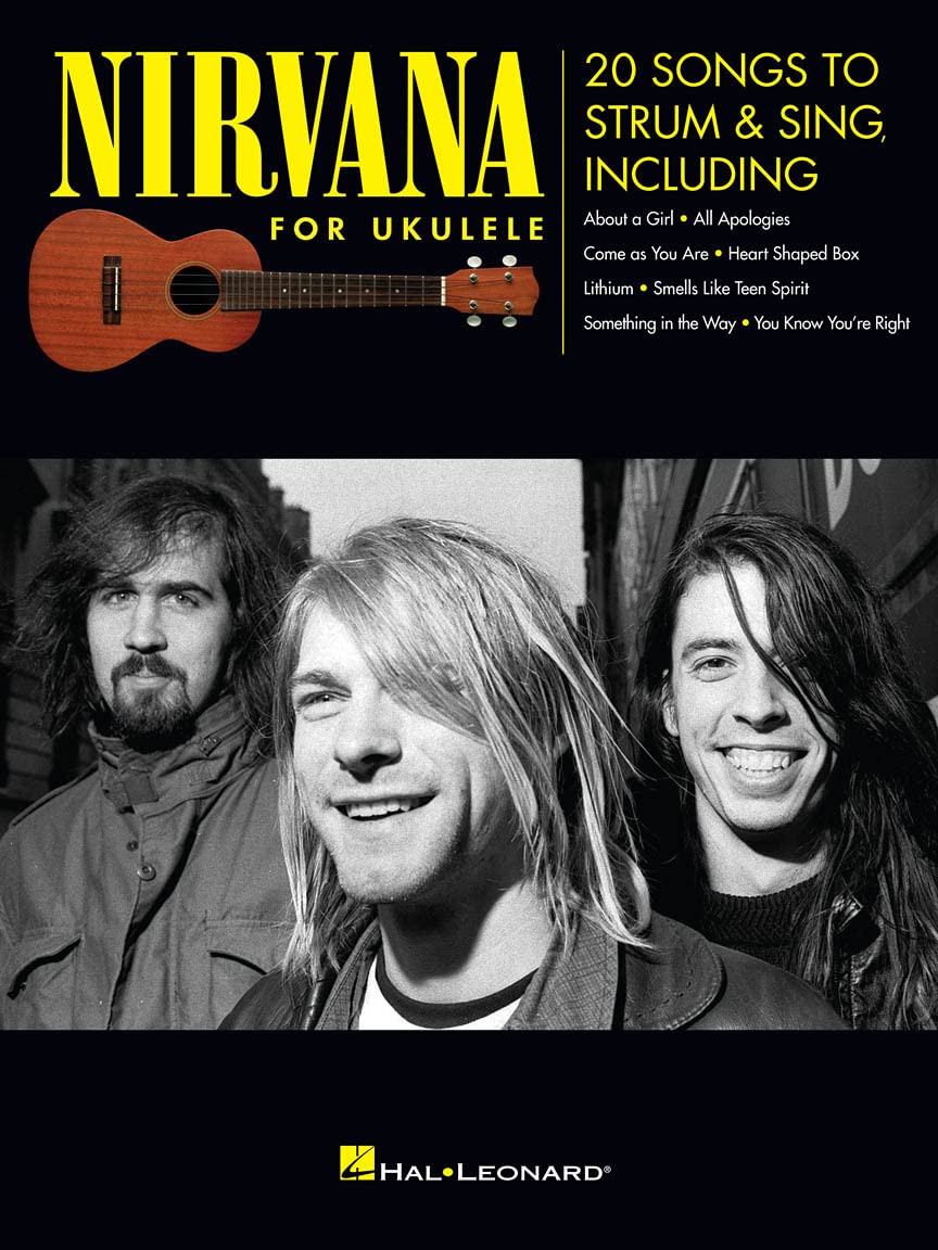 Nirvana For Ukulele: 20 Songs to Strum & Sing