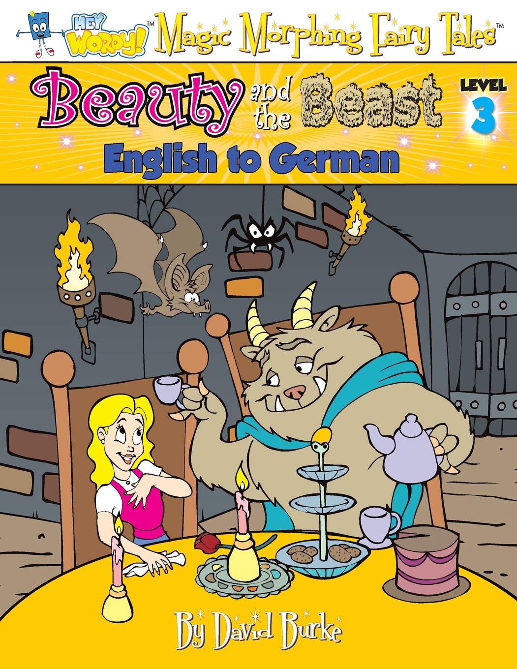 Beauty And The Beast English To German Level 3 Hey Wordy Magic Morphing Fairy Tales Burke David Amazon Com Books Beauty And The Beast English To German Level 3 Hey Wordy Magic Morphing Fairy Tales Burke David Amazon Com Books