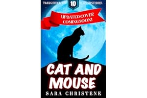Cat and Mouse (Twilight Hollow Witchy Cozy Mysteries Book 10)