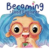 Becoming a Food Explorer
