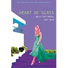 Heart of Glass: An A-List Novel (The A-List Book 8)