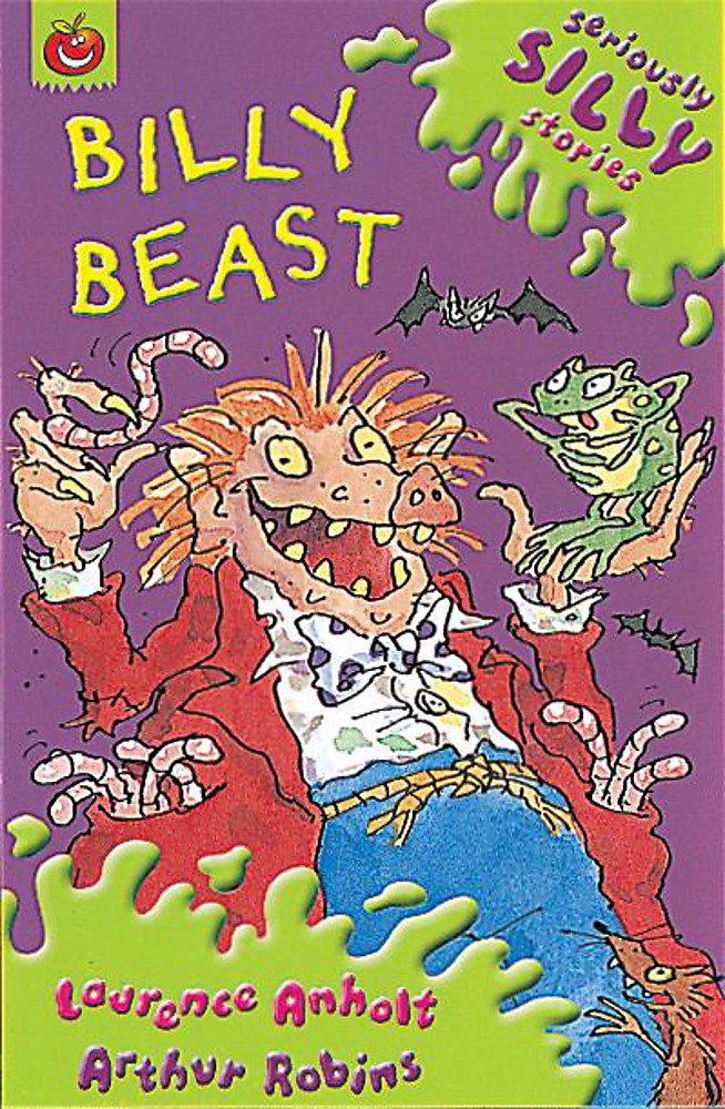 Billy Beast Seriously Silly Stories Anholt Laurence Amazon Com Books Billy Beast Seriously Silly Stories Anholt Laurence Amazon Com Books