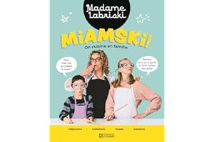 Miamski !: On cuisine en famille (NON CLASSE) (French Edition)