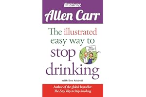 The Illustrated Easy Way to Stop Drinking: Free At Last!