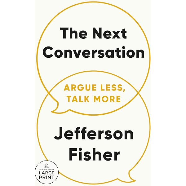 Amazon.com: The Next Conversation: Argue Less, Talk More