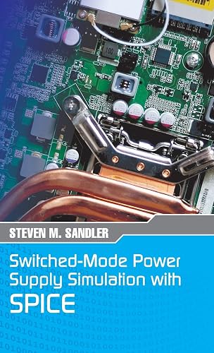 Download Switched-Mode Power Supply Simulation with Spice: The Faraday Press Edition PDF