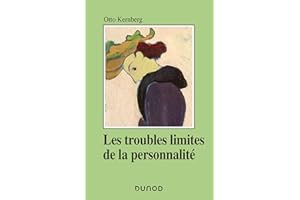 Les troubles limites de la personnalité (French Edition)