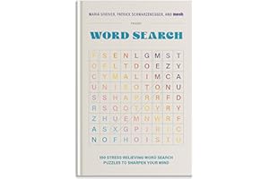 100 Stress-Relieving Word Search Puzzles to Sharpen Your Mind: Presented by Maria Shriver, Patrick Schwarzenegger, and MOSH (Puzzle Books for Brain Health)