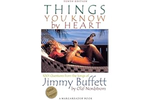 Things You Know by Heart: 1001 Questions from the Songs of Jimmy Buffett