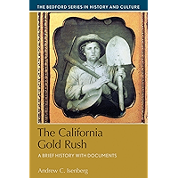 The California Gold Rush: A Brief History with Documents (The Bedford Series in History and Culture) book cover