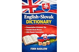 English–Slovak Dictionary: Essential Vocabulary with Pronunciation, Grammar Tips, and Everyday Usage