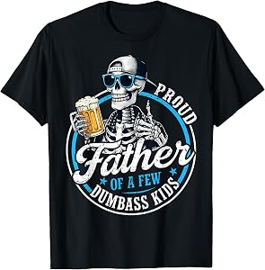 Proud Father of A Few Dumbass Kids Retro Dad Father's Day T-Shirt