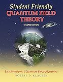 Student Friendly Quantum Field Theory