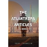 The Atlantropa Articles: A Novel