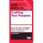 HBR Guide to Crafting Your Purpose