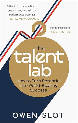Download The Talent Lab: How to Turn Potential Into World-Beating Success PDF