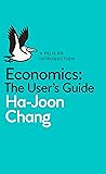Economics: The User's Guide: A Pelican Introduction