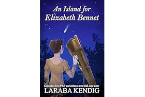 An Island for Elizabeth Bennet: Pride and Prejudice Variations