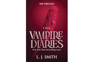 The Vampire Diaries: The Struggle: New York Times Bestselling YA Series - Book 2 of Dangerous Love and Heart-Stopping Suspens