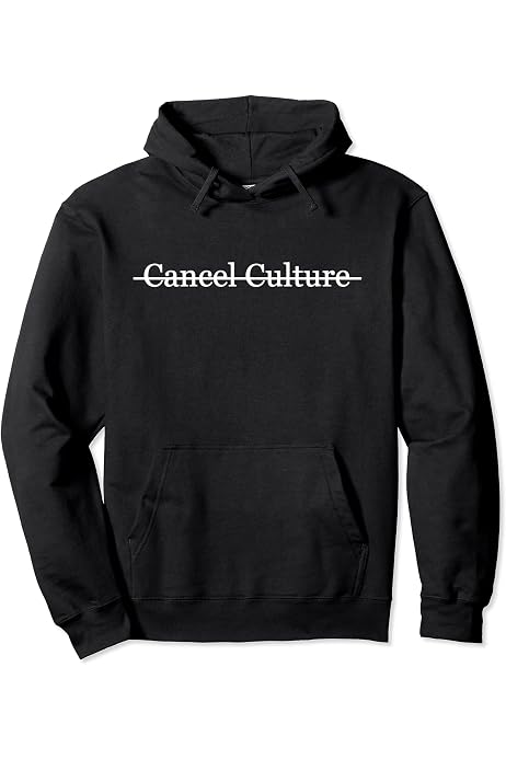 Amazon.com: Cancel Cancel Culture Pullover Hoodie : Clothing, Shoes u0026  Jewelry