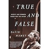 True and False: Heresy and Common Sense for the Actor