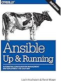 Ansible Up and Running: Automating Configuration Management and Deployment the Easy Way