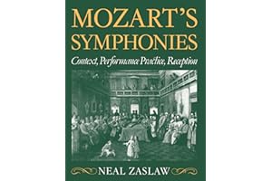 Mozart's Symphonies: Context, Performance Practice, Reception (Clarendon Paperbacks)
