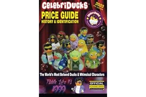 CelebriDucks Price Guide History & Identification: Whimsical Rubber Ducks Characters & Toys-Official and Authorized Ed.: Sports, Entertainment, ... Duck Collectors Guide and Company History