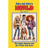 Ruby and Zuby's World: The Magic Glasses and the Triple Dog Dare