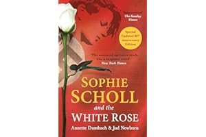 Sophie Scholl and the White Rose