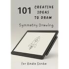 101 Kindle Scribe Drawing Ideas: Symmetry Drawing Exercises to Unleash Your Creativity on the E-Ink Screen(Kindle Scribe Only) (Drawing Series)