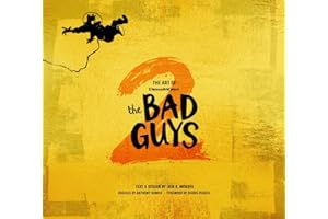 The Art of DreamWorks The Bad Guys 2