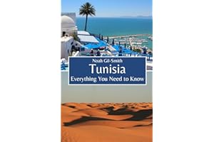 Tunisia: Everything You Need to Know