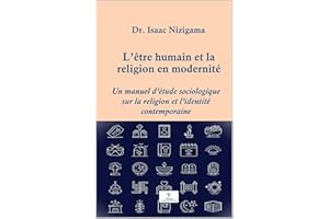 L’être humain et la religion en modernité : Un manuel d’étude sociologique sur la religion et l’identité contemporaine (Frenc