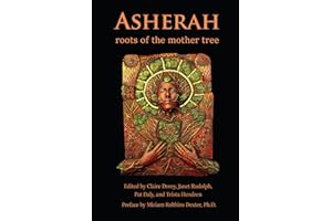 Asherah: Roots of the Mother Tree