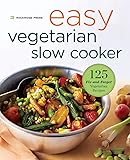 Easy Vegetarian Slow Cooker Cookbook: 125 Fix-And-Forget Vegetarian Recipes