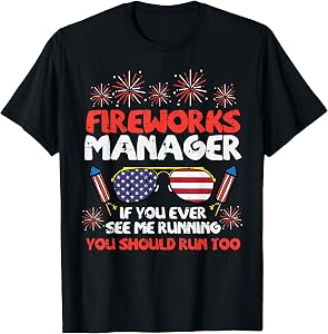 Fireworks Director Run Funny Fourth of July 4th Men Women T-Shirt