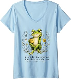 Women's I Could Be Meaner But Jesus Said No Funny Frog Coffee V-Neck T-Shirt