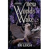 New Worlds Wake (Aithyr Uprising)