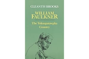 William Faulkner: The Yoknapatawpha Country