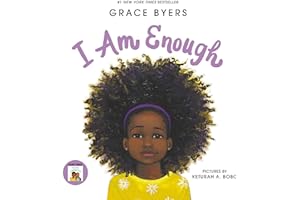 I Am Enough: A #1 New York Times Bestseller from Empire Actor and Activist Grace Byers