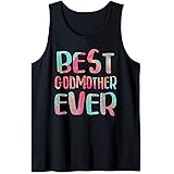 Best Godmother Ever T-Shirt Mother's Day Gift Shirt Tank Top