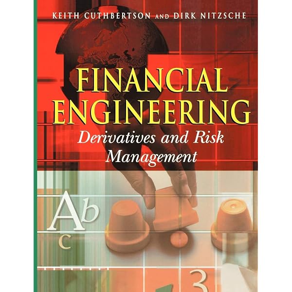 Financial Engineering: Derivatives and Risk Management
