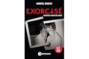 Exorcisé: Sortez-moi de moi (French Edition)