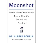 Moonshot: Inside Pfizer's Nine-Month Race to Make the Impossible Possible