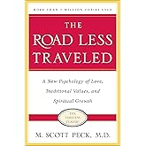 The Road Less Traveled, Timeless Edition: A New Psychology of Love, Traditional Values and Spiritual Growth